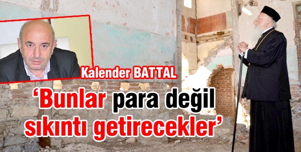 Bunlar para değil, sıkıntı getirecekler