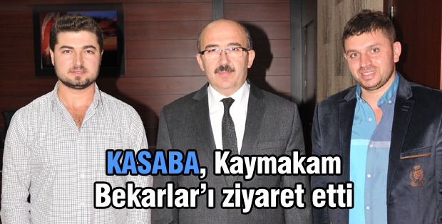 Kasaba, Kaymakam Bekarları ziyaret etti