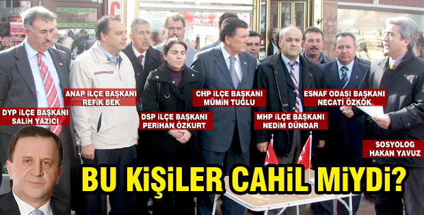 Bu kişiler cahil miydi?