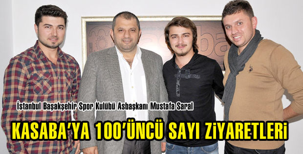 Kasabaya 100üncü sayı ziyaretleri