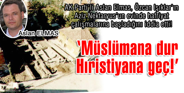 'Müslümana dur Hıristiyana geç!'
