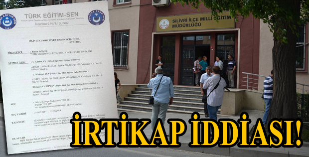 İrtikap İddiası!