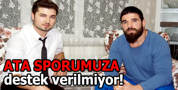 ATA SPORUMUZA destek verilmiyor!