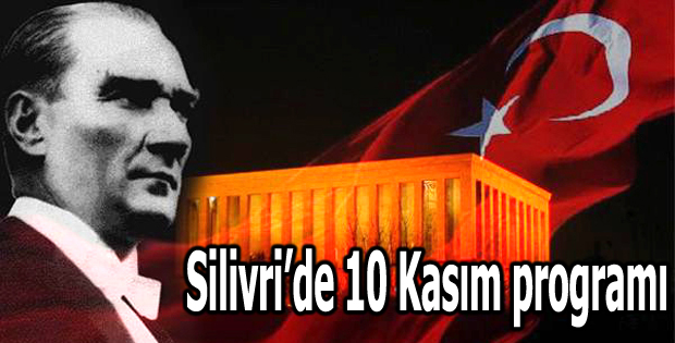 Silivride 10 Kasım programı