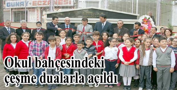 Çeşme dualarla açıldı