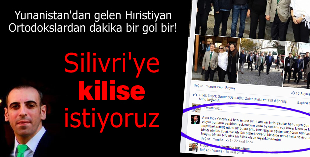 Silivri'ye kilise istiyoruz!