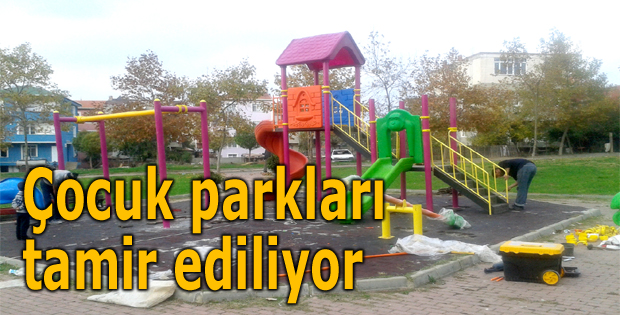 Çocuk parkları tamir ediliyor