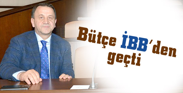 Bütçe İBBden geçti