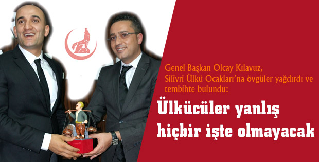 Ülkücüler yanlış hiçbir işte olmayacak