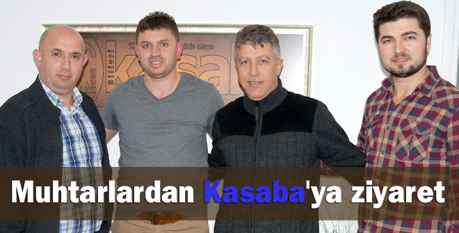 Muhtarlardan Kasaba'ya ziyaret