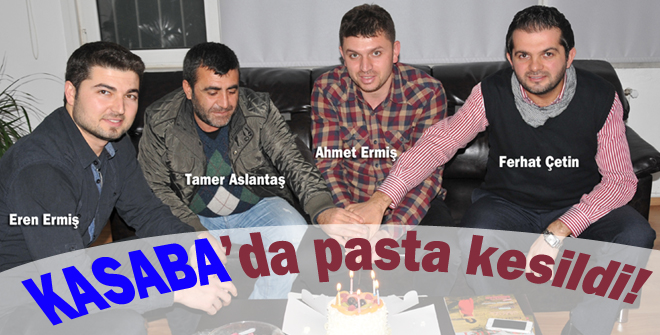 Kasabada pasta kesildi!