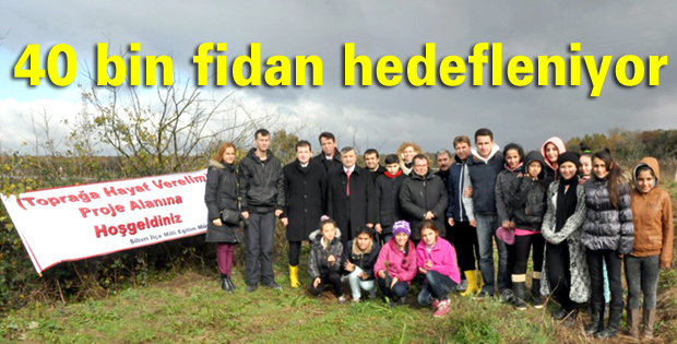 40 bin fidan hedefleniyor