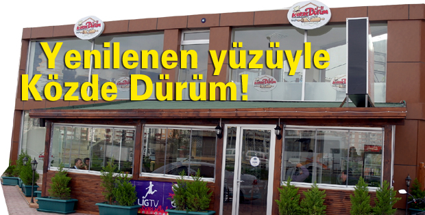 Yenilenen yüzüyle Közde Dürüm!