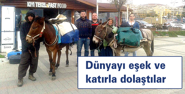 Dünyayı eşek ve katırla dolaştılar