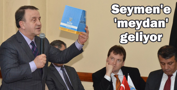 Seymen'e 'meydan' geliyor