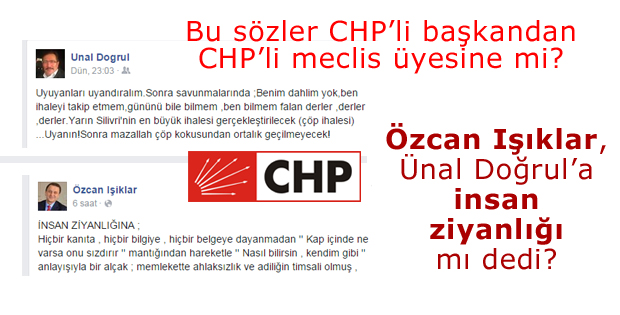 Bu sözler CHPli başkandan CHPli meclis üyesine mi?