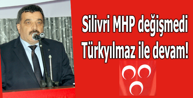 Silivri MHP değişmedi!