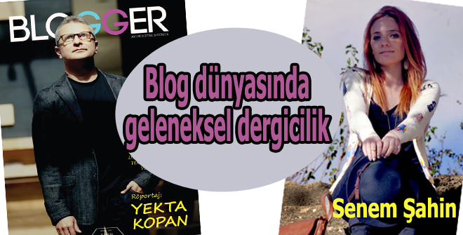 Blog dünyasında geleneksel dergicilik