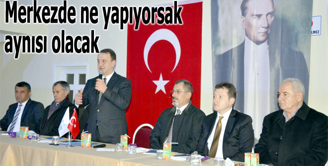 Merkezde neyse o olacak