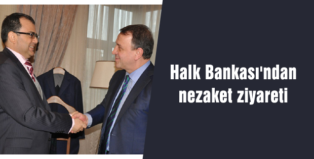 Halk Bankası'ndan nezaket ziyareti
