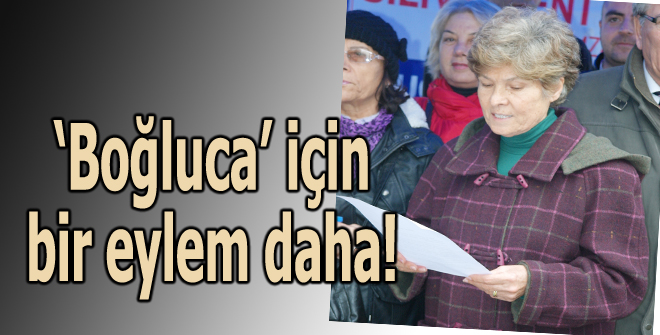 Boğluca için bir eylem daha!
