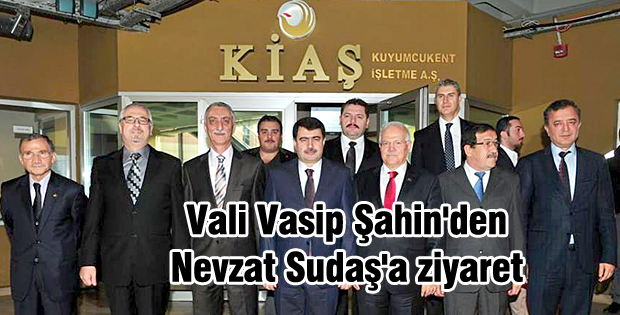 Vali Vasip Şahin'den Nevzat Sudaş'a ziyaret