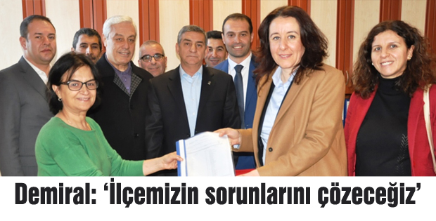 Demiral: İlçemizin sorunlarını çözeceğiz