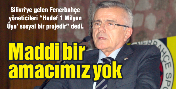 Fenerbahçe: Maddi amacımız yok