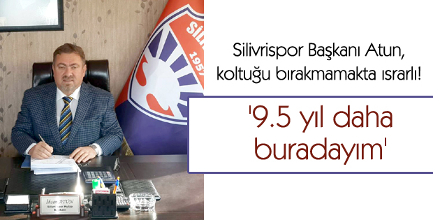 '9.5 yıl daha buradayım'