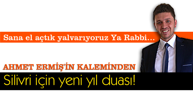 Silivri için yeni yıl duası!