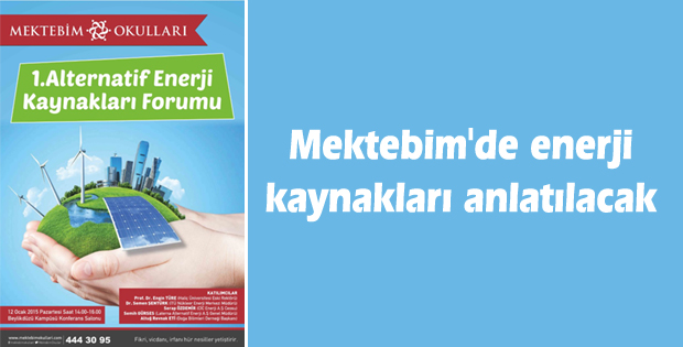 Mektebim'de enerji kaynakları anlatılacak