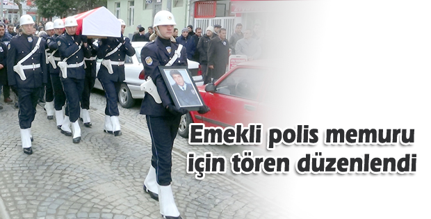 Emekli polis memuru için tören düzenlendi