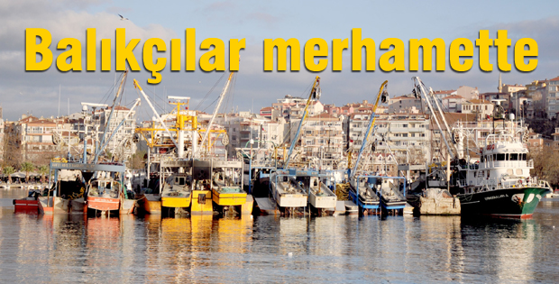 Balıkçılar merhamette
