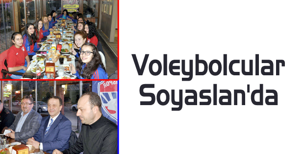 Voleybolcular Soyaslan'da