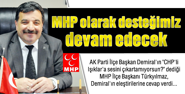 MHP olarak desteğimiz devam edecek