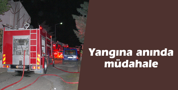 Yangına anında müdahale
