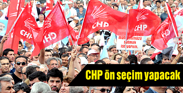 CHP ön seçim yapacak