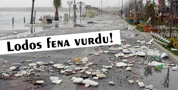 Lodos fena vurdu!