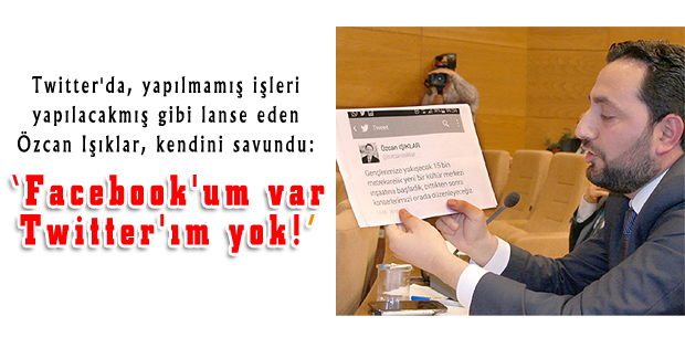 Facebook'um var Twitter'ım yok!