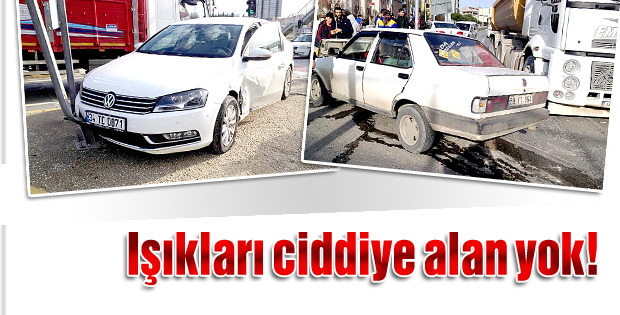 Işıkları ciddiye alan yok!