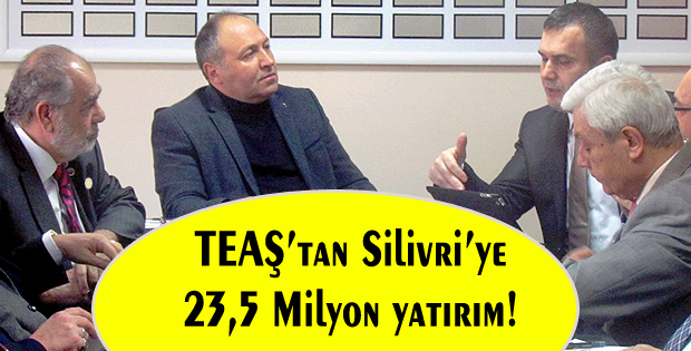 TEAŞtan Silivriye 23,5 Milyon yatırım!