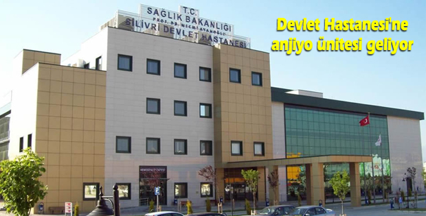 Devlet Hastanesi'ne anjiyo ünitesi geliyor