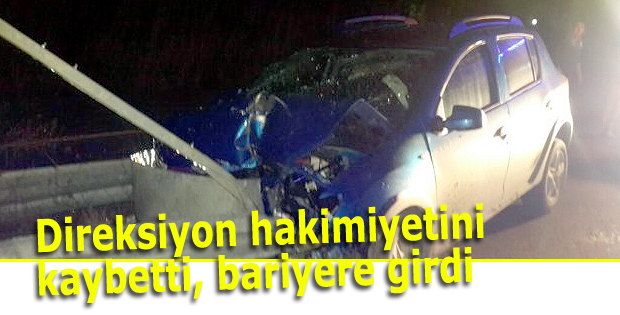 Direksiyon hakimiyetini kaybetti, bariyere girdi