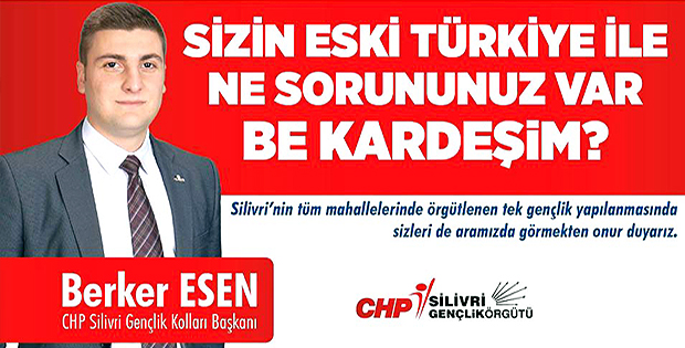 Eski Türkiye ile sorununuz ne?
