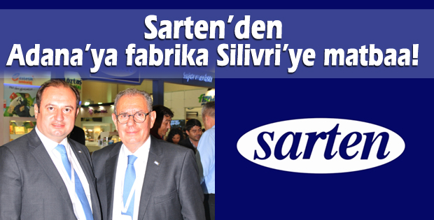 Sartenden Adanaya fabrika Silivriye matbaa!