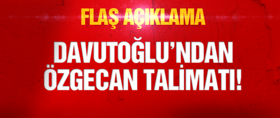 Başbakan'dan Özgecan talimatı!