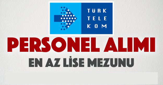 Türk Telekom personel alacak