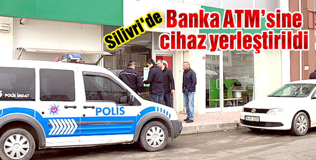 Silivride Banka ATMsine kopyalama cihazı yerleştirildi