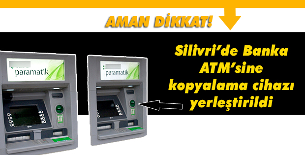 Bankamatiğe kopyalama cihazı yerleştirdiler