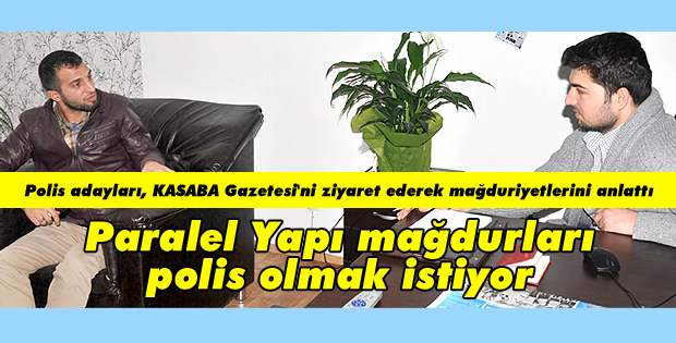 Paralel Yapı mağdurları polis olmak istiyor